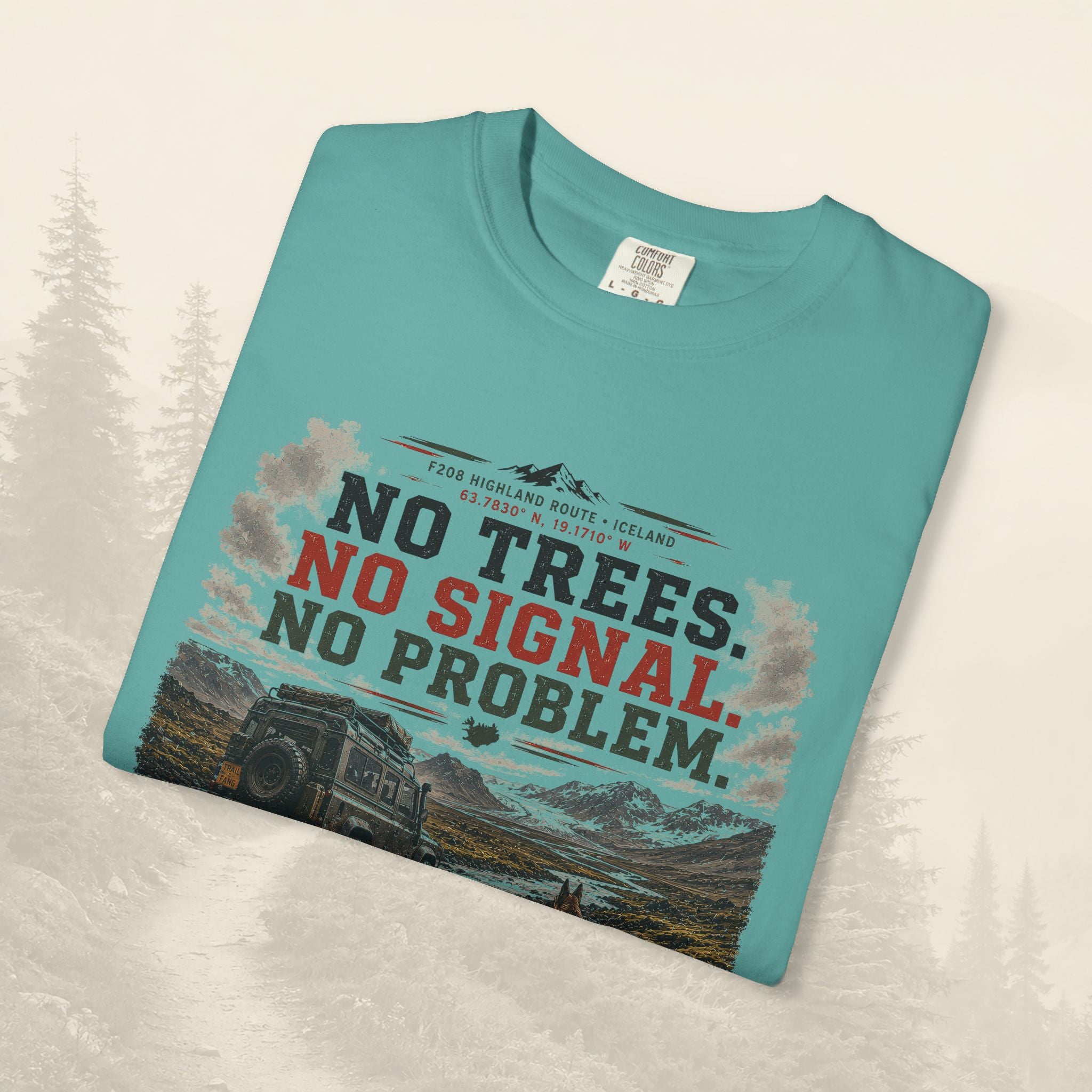 T-shirt Pas d'arbres, pas de signal, pas de problème