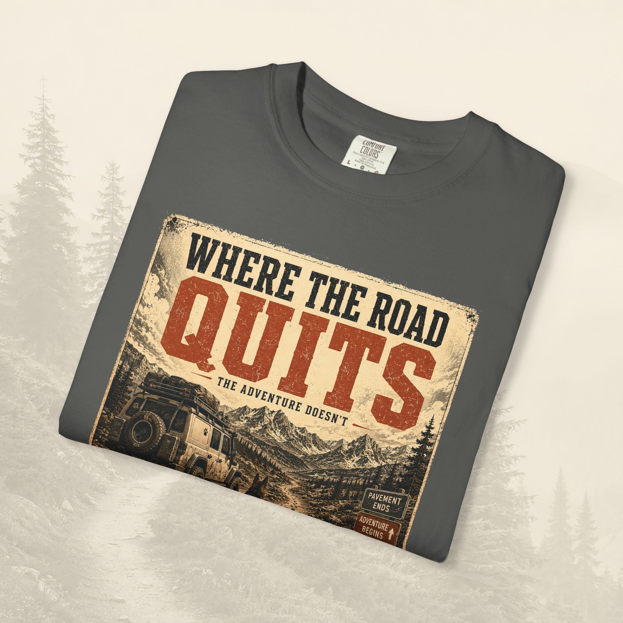 T-shirt Là où la route s'arrête