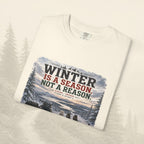 L'hiver est une saison, pas une raison - Tee-shirt