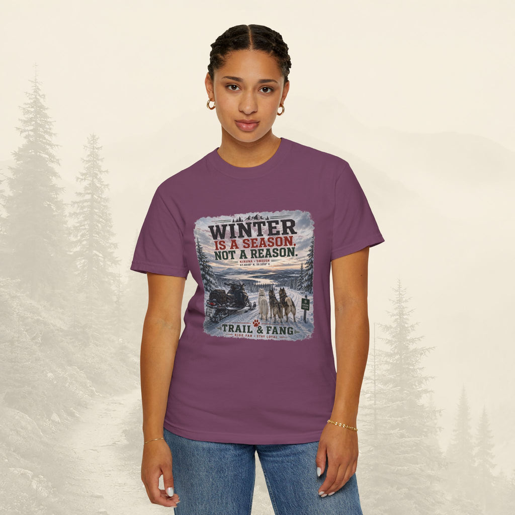 L'hiver est une saison, pas une raison - Tee-shirt