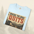 T-shirt Là où la route s'arrête