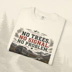 T-shirt Pas d'arbres, pas de signal, pas de problème