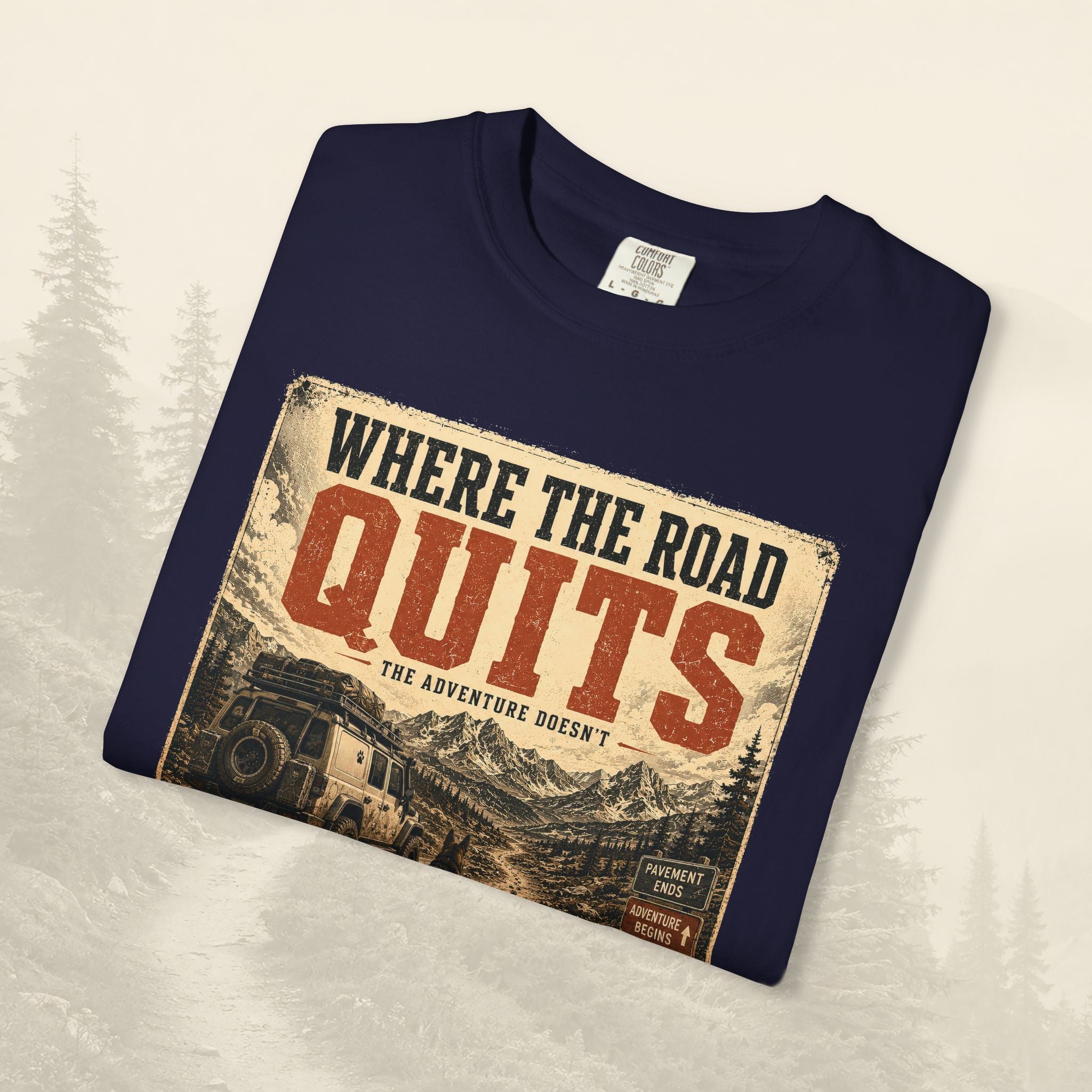 T-shirt Là où la route s'arrête