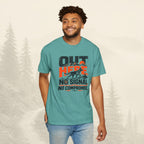 Out Here - Tee Sans Compromis