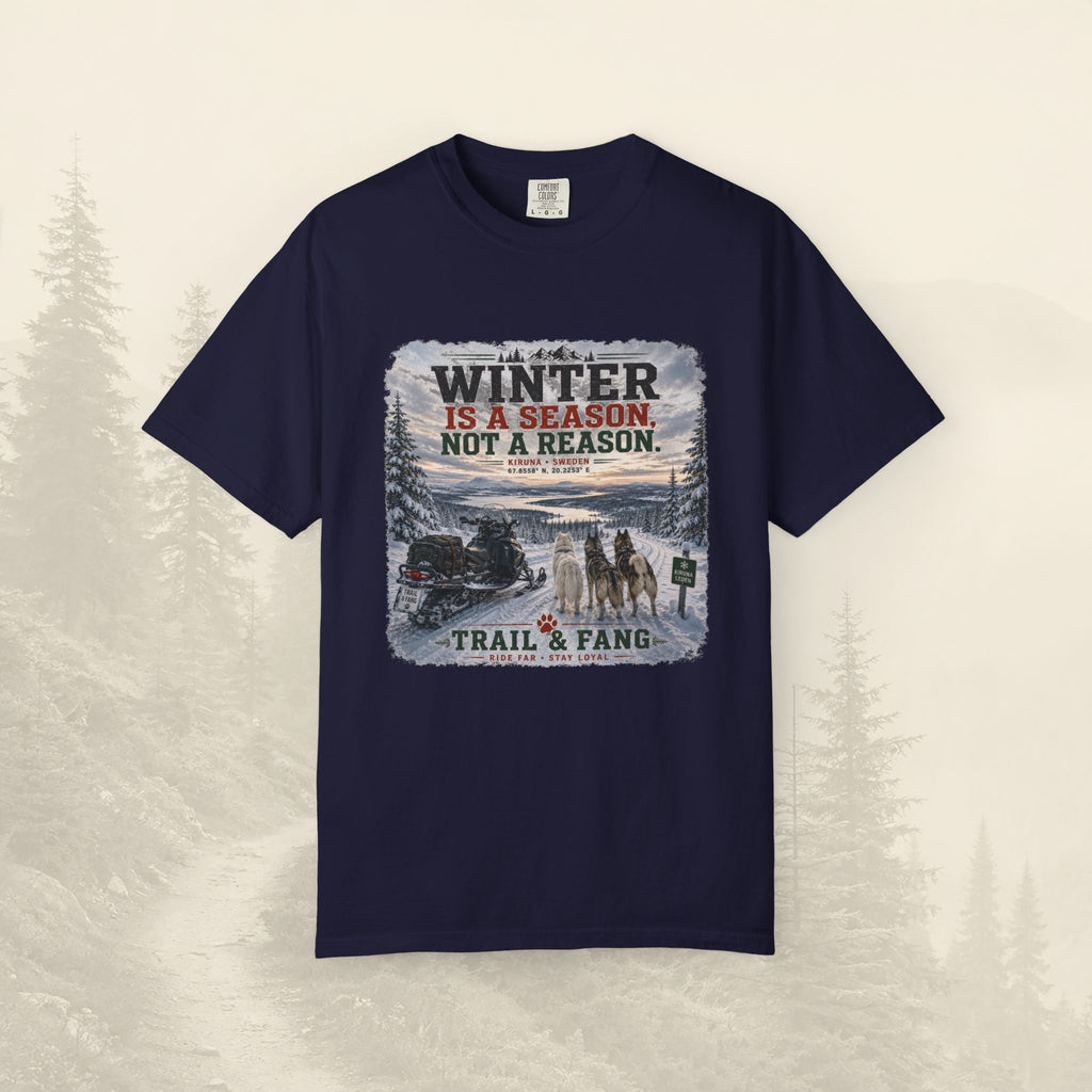 L'hiver est une saison, pas une raison - Tee-shirt