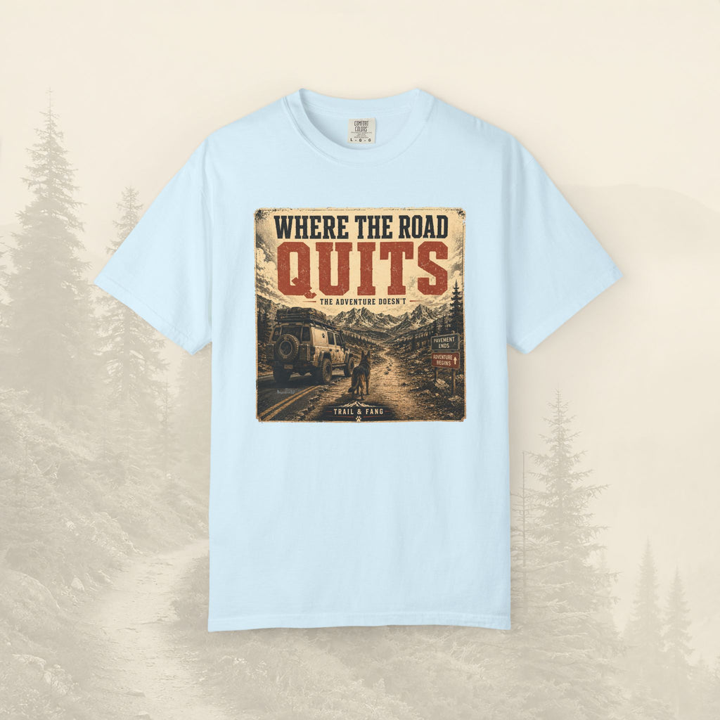 T-shirt Là où la route s'arrête