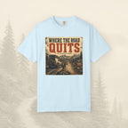 T-shirt Là où la route s'arrête