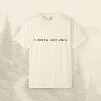 Rouler loin • Rester fidèle T-shirt devise