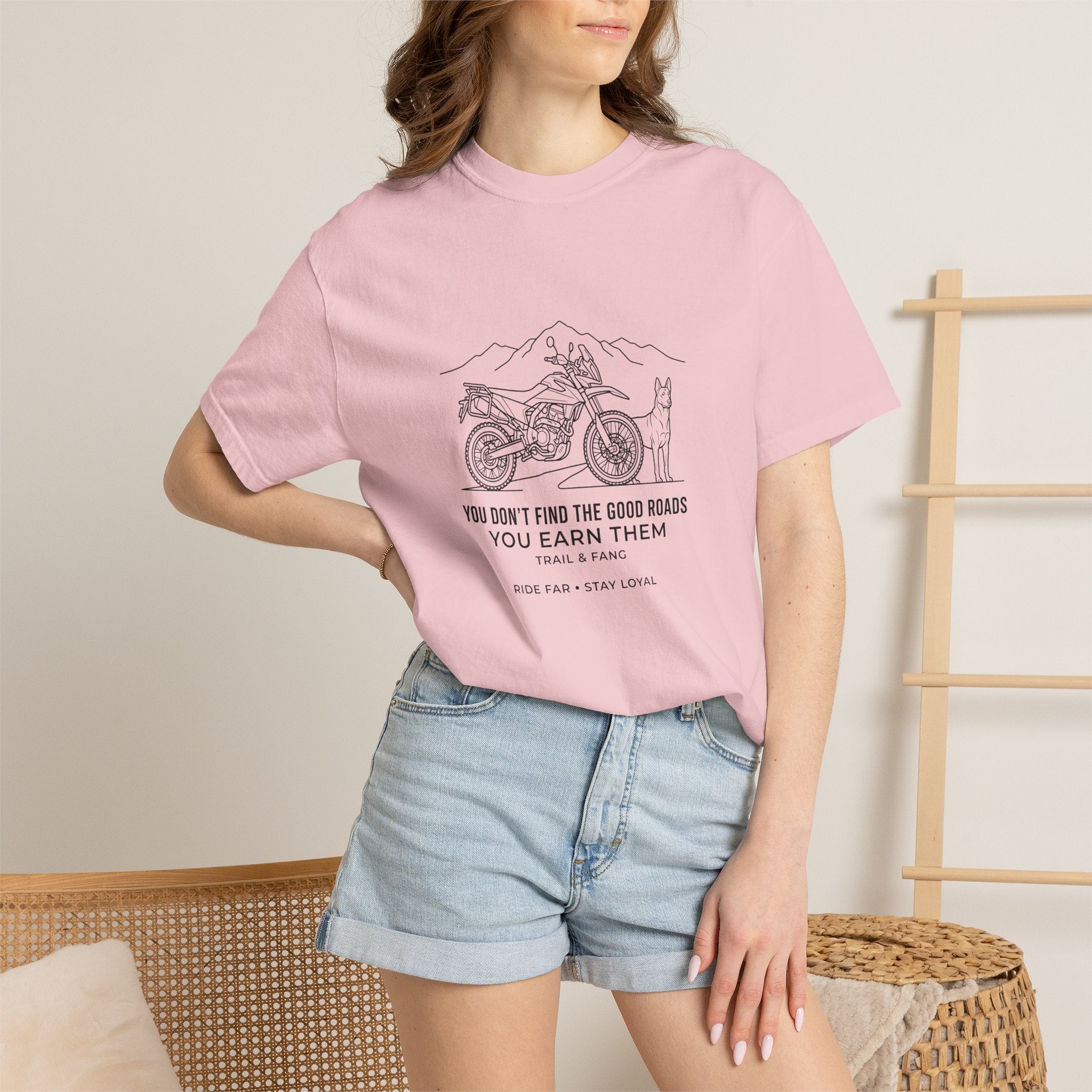 You Don't Find The Good Roads You Earn Them Tee