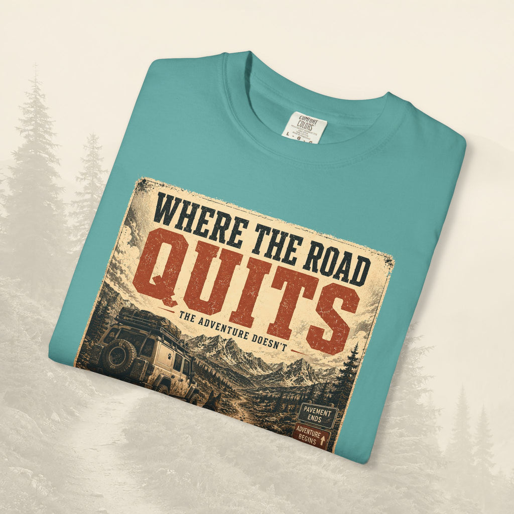 T-shirt Là où la route s'arrête