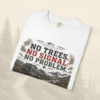 T-shirt Pas d'arbres, pas de signal, pas de problème