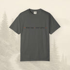Rouler loin • Rester fidèle T-shirt devise