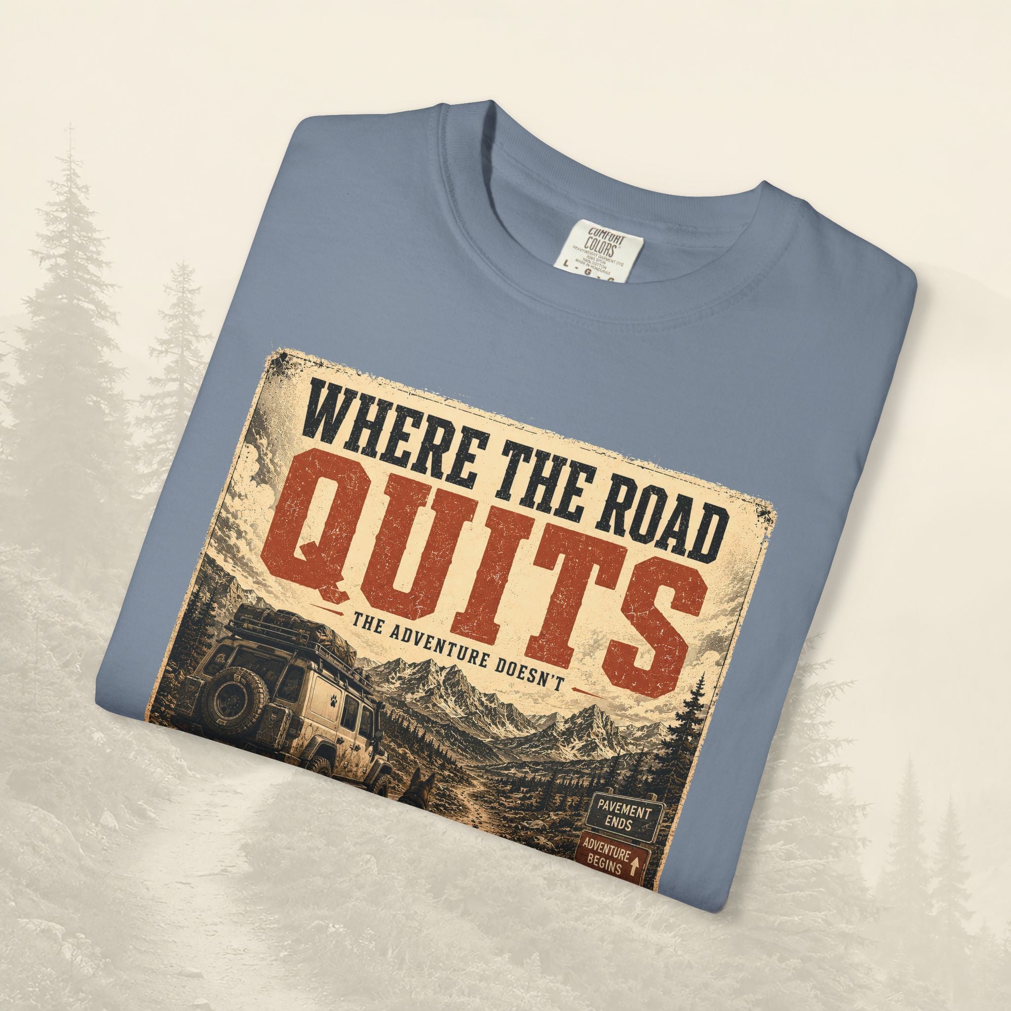 T-shirt Là où la route s'arrête