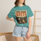 T-shirt Là où la route s'arrête