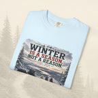 L'hiver est une saison, pas une raison - Tee-shirt