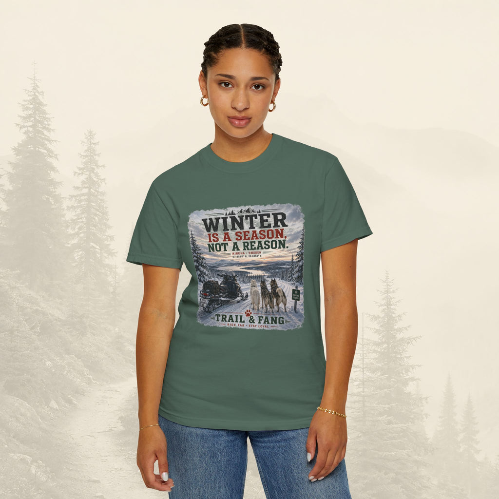 L'hiver est une saison, pas une raison - Tee-shirt