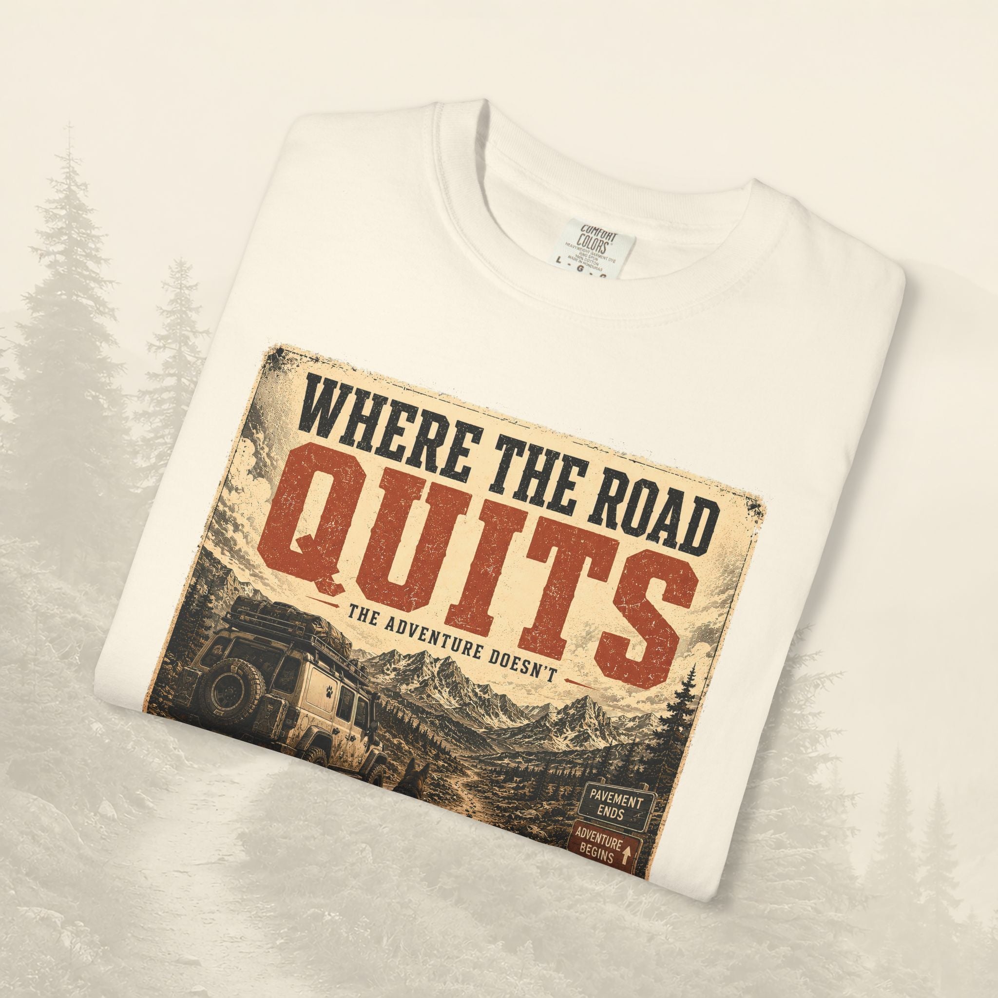 T-shirt Là où la route s'arrête