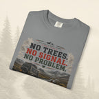 T-shirt Pas d'arbres, pas de signal, pas de problème