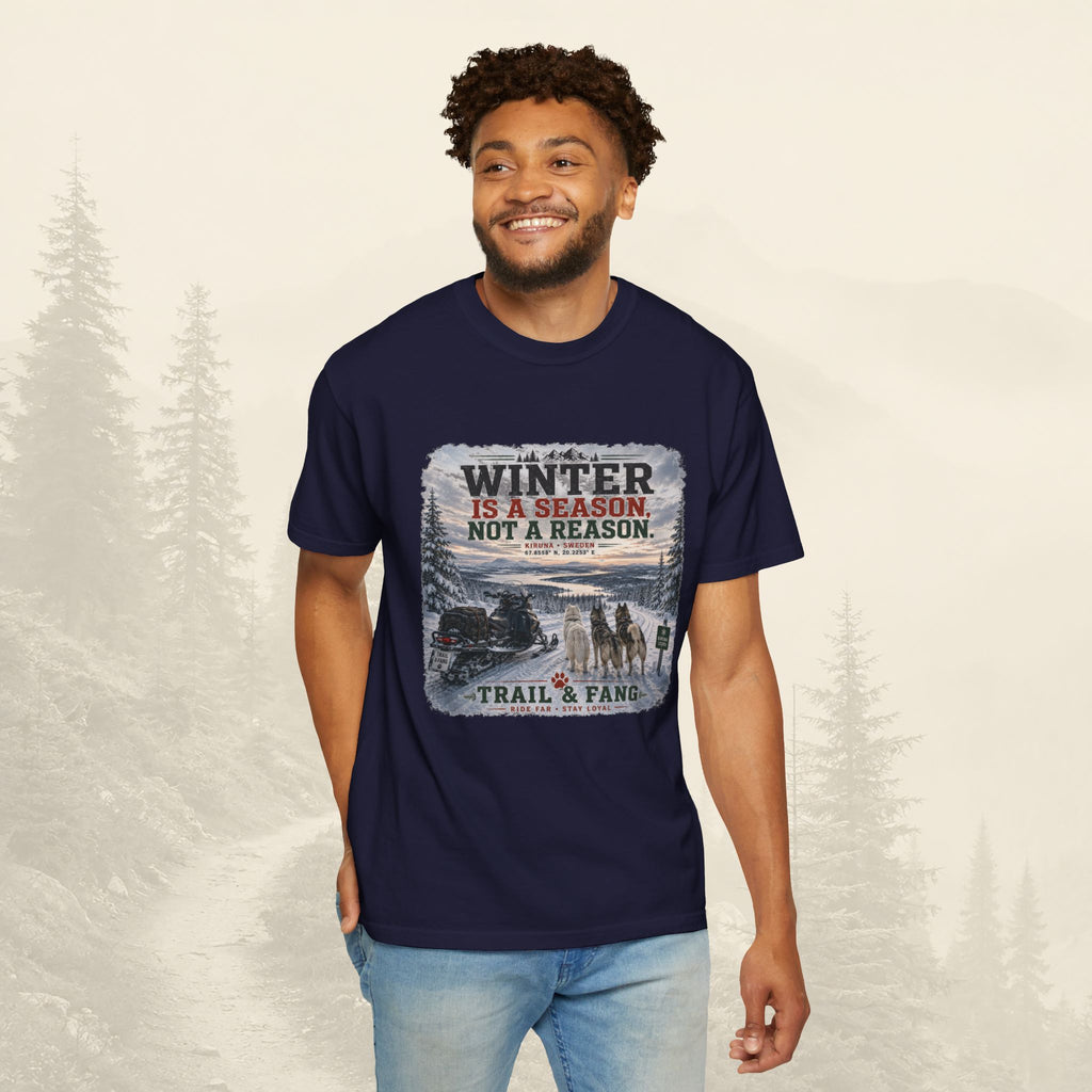 L'hiver est une saison, pas une raison - Tee-shirt