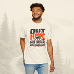 Out Here - Tee Sans Compromis