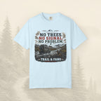 T-shirt Pas d'arbres, pas de signal, pas de problème