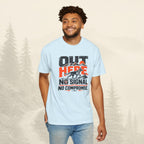 Out Here - Tee Sans Compromis
