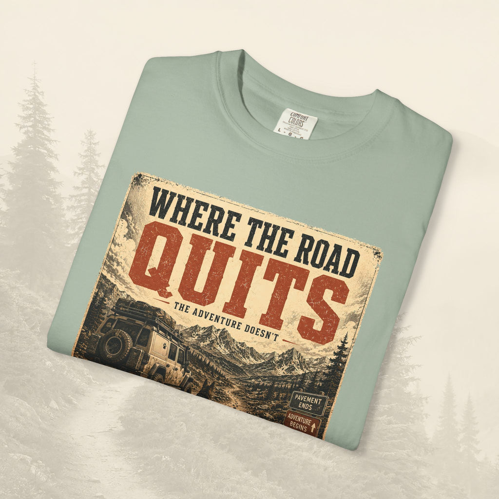 T-shirt Là où la route s'arrête