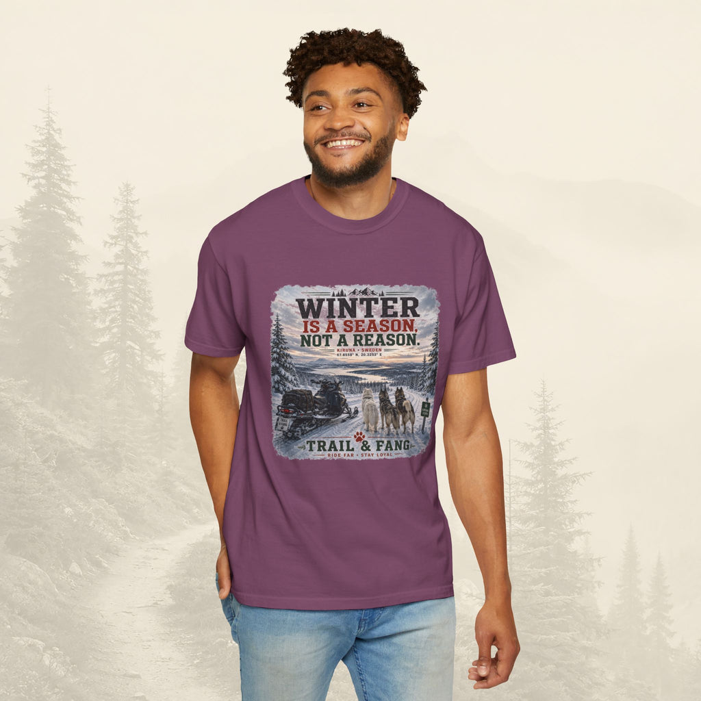 L'hiver est une saison, pas une raison - Tee-shirt