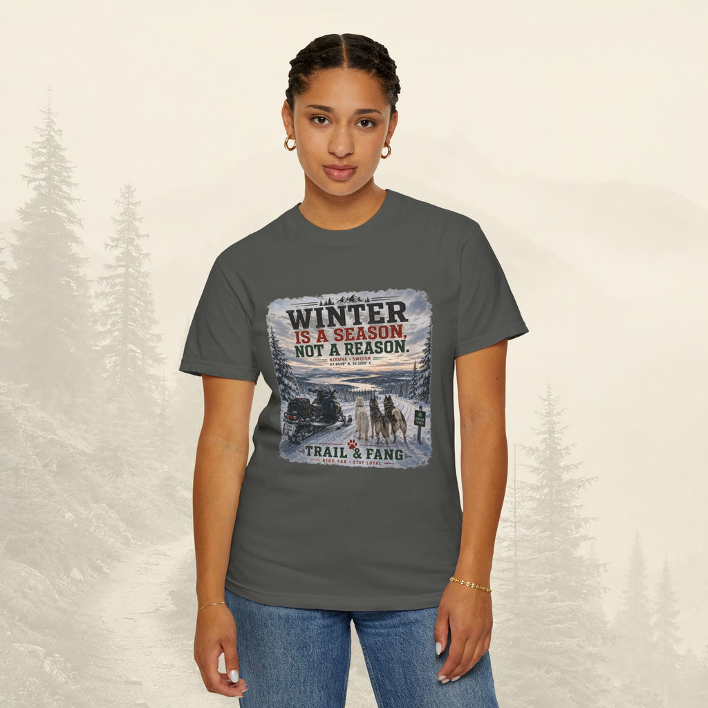L'hiver est une saison, pas une raison - Tee-shirt