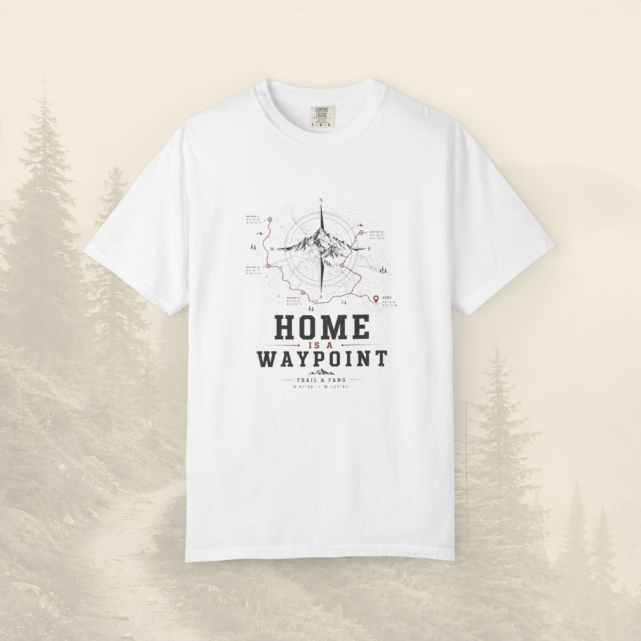 T-shirt Home Is A Waypoint